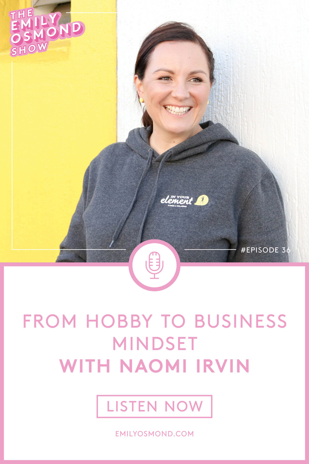 From hobby to business mindset with Naomi Irvin | Emily Osmond